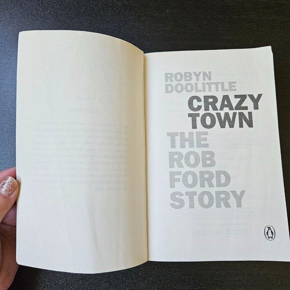 4/$25 Crazy Town: The Rob Ford Story by‎ Robyn Doolittle - Paperback - Picture 4 of 7